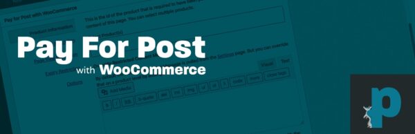 Pay For Post with WooCommerce Premium v3.0.6 - WooCommerce付费阅读高级插件