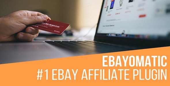 Ebayomatic v4.0.4 WordPress插件 - 自动生成eBay联盟营销文章
