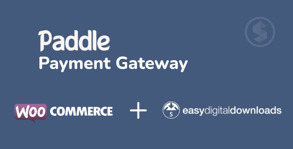 Sparkle Paddle Payment Gateway (v1.0.7) For WooCommerce & Easy Digital Downloads - WooCommerce和Easy Digital Downloads的Sparkle Paddle支付网关插件