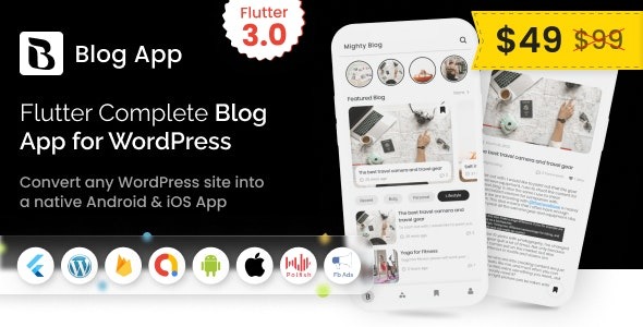 MightyBlogger v5.0.0 Flutter多功能博客应用与WordPress集成