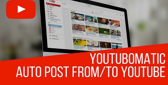 Youtubomatic (v2.7.5.7) WordPress自动文章生成器和YouTube自动发布插件
