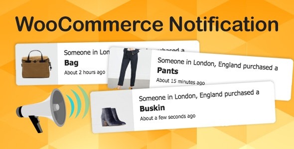 WooCommerce Notification Boost Your Sales (v1.6.5) Live Feed Sales – Recent Sales Popup – Upsells 提升销售效果的WooCommerce通知插件
