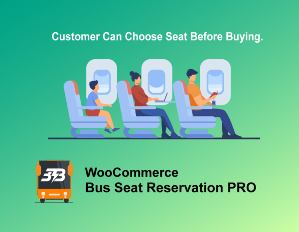 Bus Ticket Booking with Seat Reservation PRO v5.2.4 + v5.2.3 - WooCommerce巴士票务与座位预订系统