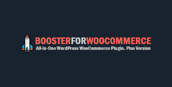 Booster Plus for WooCommerce (v7.2.5) - WooCommerce商店增强插件