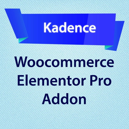 Kadence Woocommerce Elementor Pro (v1.1.10) - 强大的WordPress电子商务设计工具
