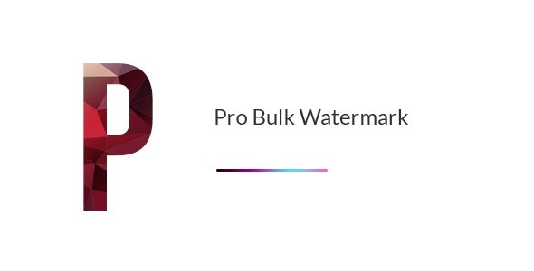 Pro Bulk Watermark Plugin for WordPress v2.0 - WordPress批量水印插件