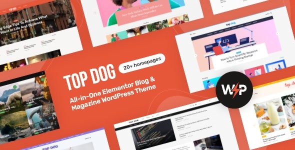 Top Dog (v1.0.5) 多功能Elementor博客和杂志WordPress主题
