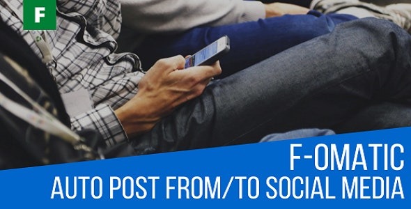 F-omatic Automatic Post Generator and Social Network Auto Poster v3.4.4 - WordPress自动文章生成与社交网络自动发布插件
