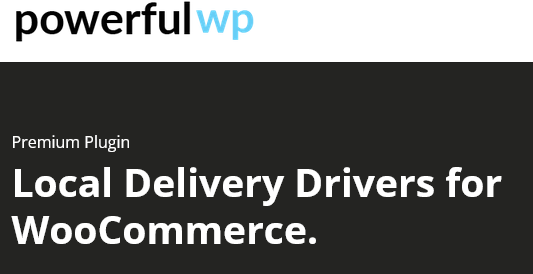 v1.9.7 Local Delivery Drivers for WooCommerce Premium - WooCommerce本地配送司机高级插件