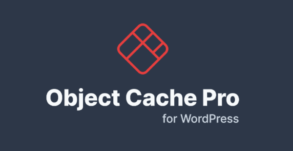Object Cache Pro v1.23.1 - 高性能WordPress对象缓存插件