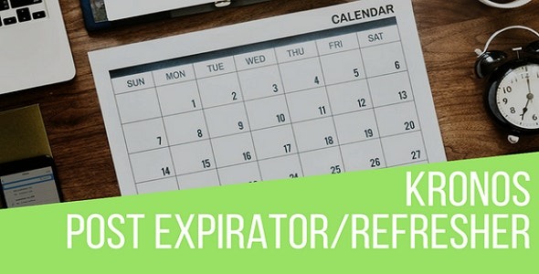 Kronos Automatic Post Expirator Plugin for WordPress v1.2.8 - WordPress自动文章过期插件