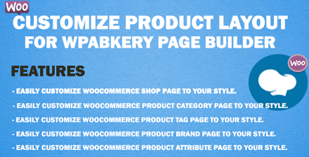 WooCommerce Customize Product Layout for WPBakery Page Builder v2.3.5 - 自定义WooCommerce产品布局插件