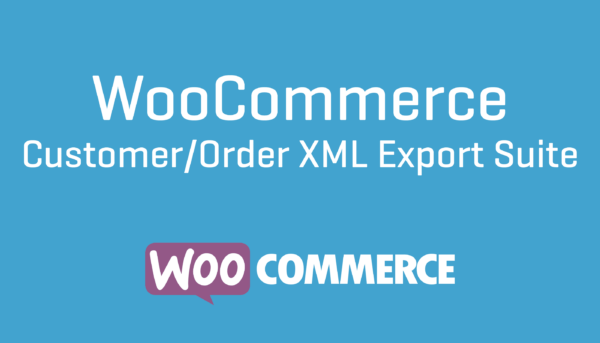 WooCommerce Customer Order XML Export Suite v2.6.3 - WooCommerce客户订单XML导出套件