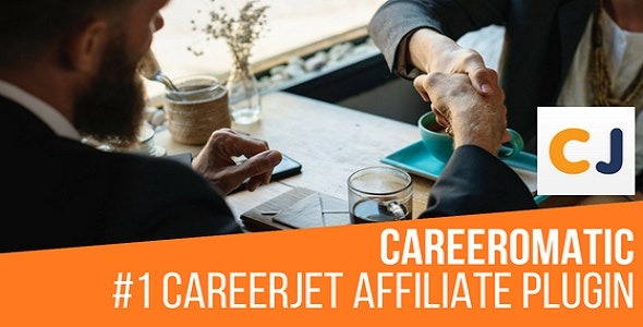 Careeromatic v1.3.7.4 WordPress职位发布生成插件 - CareerJet联盟工具