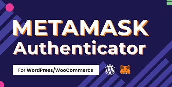 MetaMask Authenticator for WordPress & WooCommerce (v2.0.0) - WordPress和WooCommerce的MetaMask身份验证插件