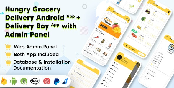 Hungry Grocery Delivery Android App (v1.8) - 外卖杂货配送安卓应用与配送员应用及交互式管理面板
