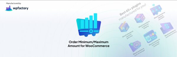Order Minimum/Maximum Amount Limits for WooCommerce Pro v4.6.0 - WooCommerce订单金额限制插件