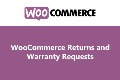 WooCommerce Returns and Warranty Requests v2.6.4 - WooCommerce退货与保修请求插件