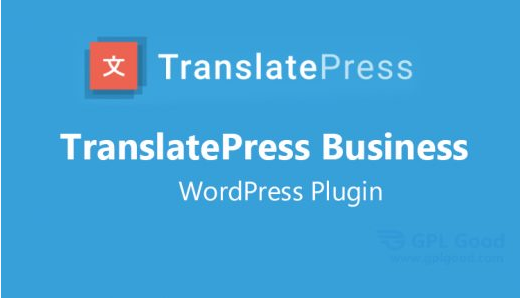 TranslatePress Pro v2.9.5 + Business v1.5.9 [已激活*] - 多语言WordPress翻译插件