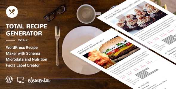 Total Recipe Generator 2.8.0 – WordPress食谱制作与模式和营养事实(Elementor插件)