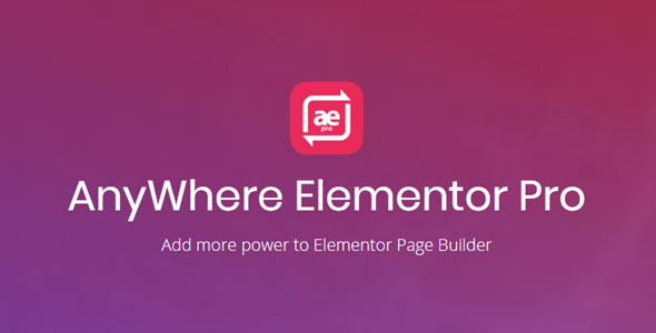 AnyWhere Elementor Pro 2.25.4 开心版