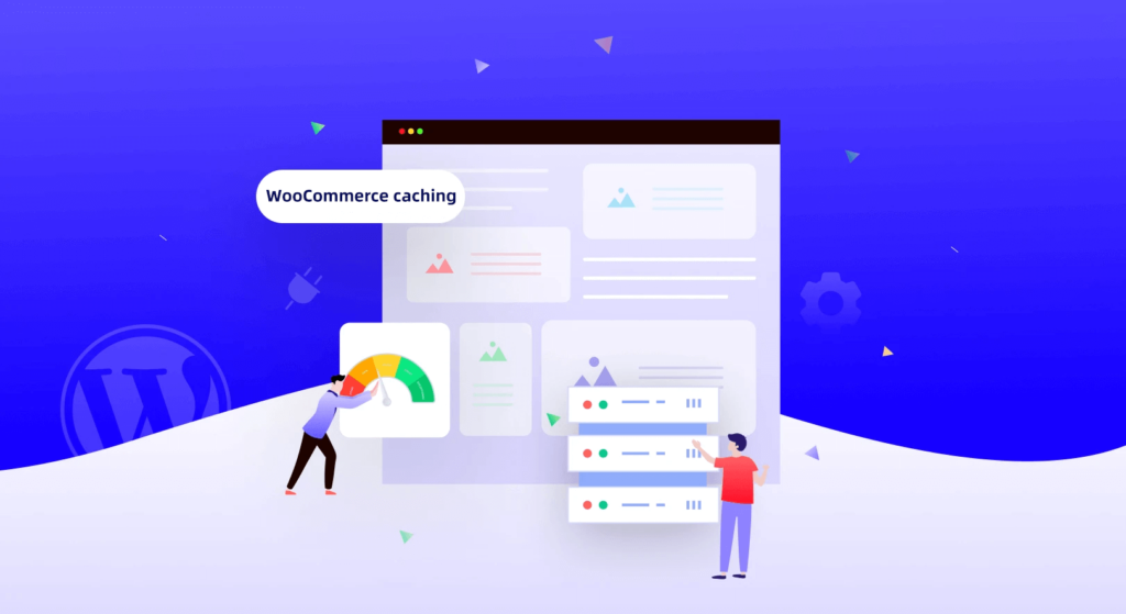WooCommerce缓存教程 – 如何防止缓存破坏你的WooCommerce网站？