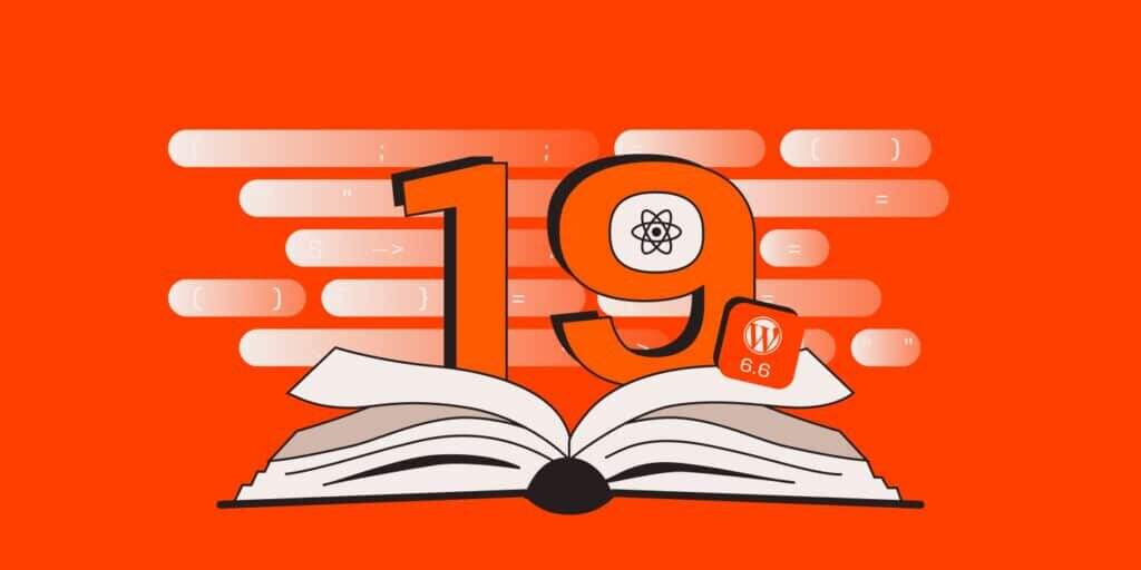 为React 19做准备：WordPress 6.6用户指南