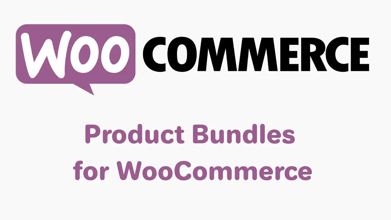 WooCommerce产品捆绑销售插件 – Product Bundles for WooCommerce (v8.3.5)