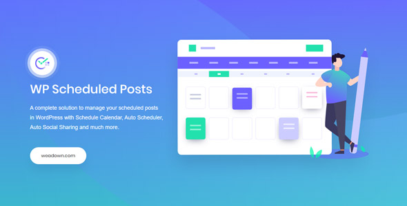 WP Scheduled Posts Pro 4.1.3 – WordPress插件