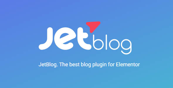 JetBlog 2.3.1 – Elementor最佳博客插件