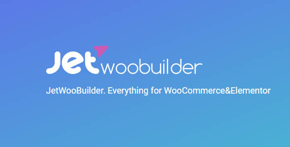 Jet Woo Builder 2.0.5 – Elementor插件