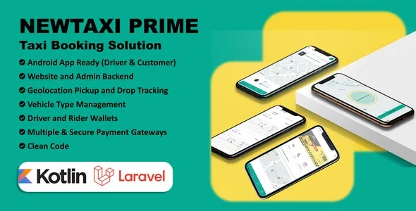 NewTaxi Prime (v1.0) 出租车应用带管理面板 | 多支付网关 | 钱包 | 资金转账
