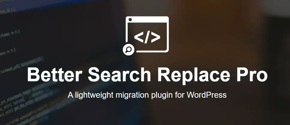 Activated* Better Search Replace Pro (v1.4.10) – 专业数据库搜索替换工具