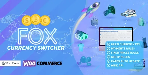 FOX (v2.4.2.3) WooCommerce专业货币切换器插件