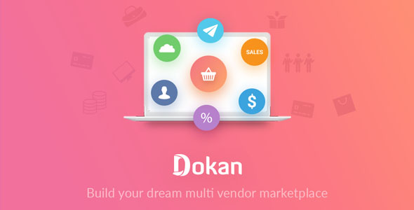 Dokan Business 3.7.9 开心版 – 多供应商市场插件