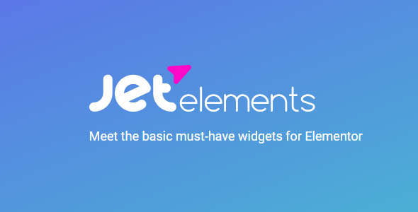 JetElements 2.6.11 – Elementor页面生成器的Widgets Addon