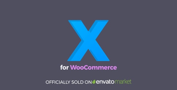 XforWooCommerce 1.7.2 开心版